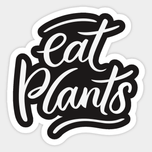 Eat Plants Handwritten Font Black and White Sticker